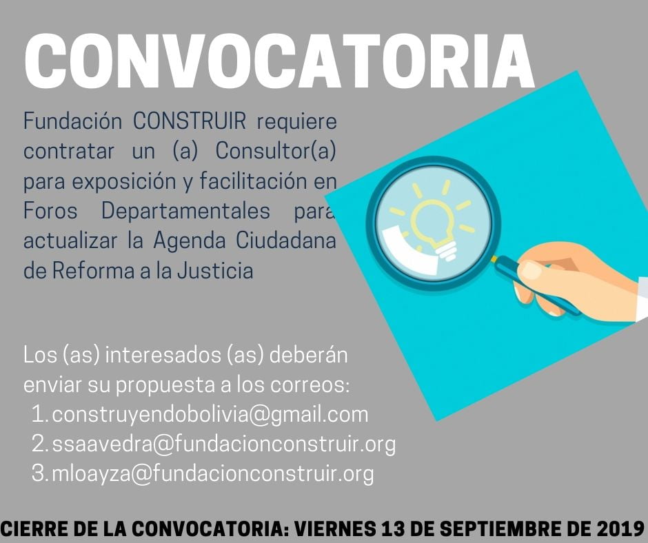 Convocatoria: Consultor(a) para exposición y facilitación en Foros Departamentales para actualizar la Agenda Ciudadana de Reforma a la Justicia