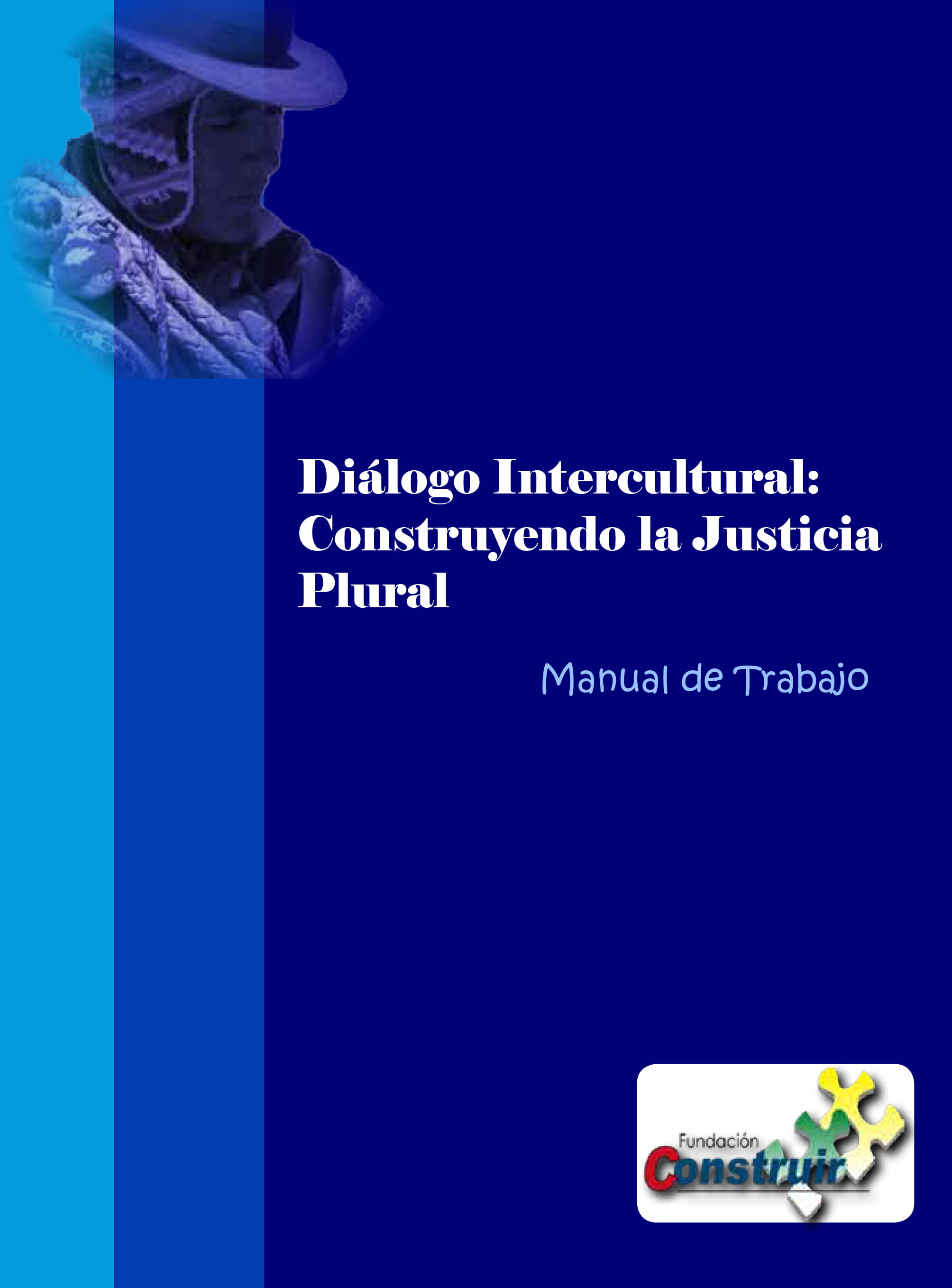 73363891-Dialogo-Intercultural-Construyendo-la-Justicia-Plural-1