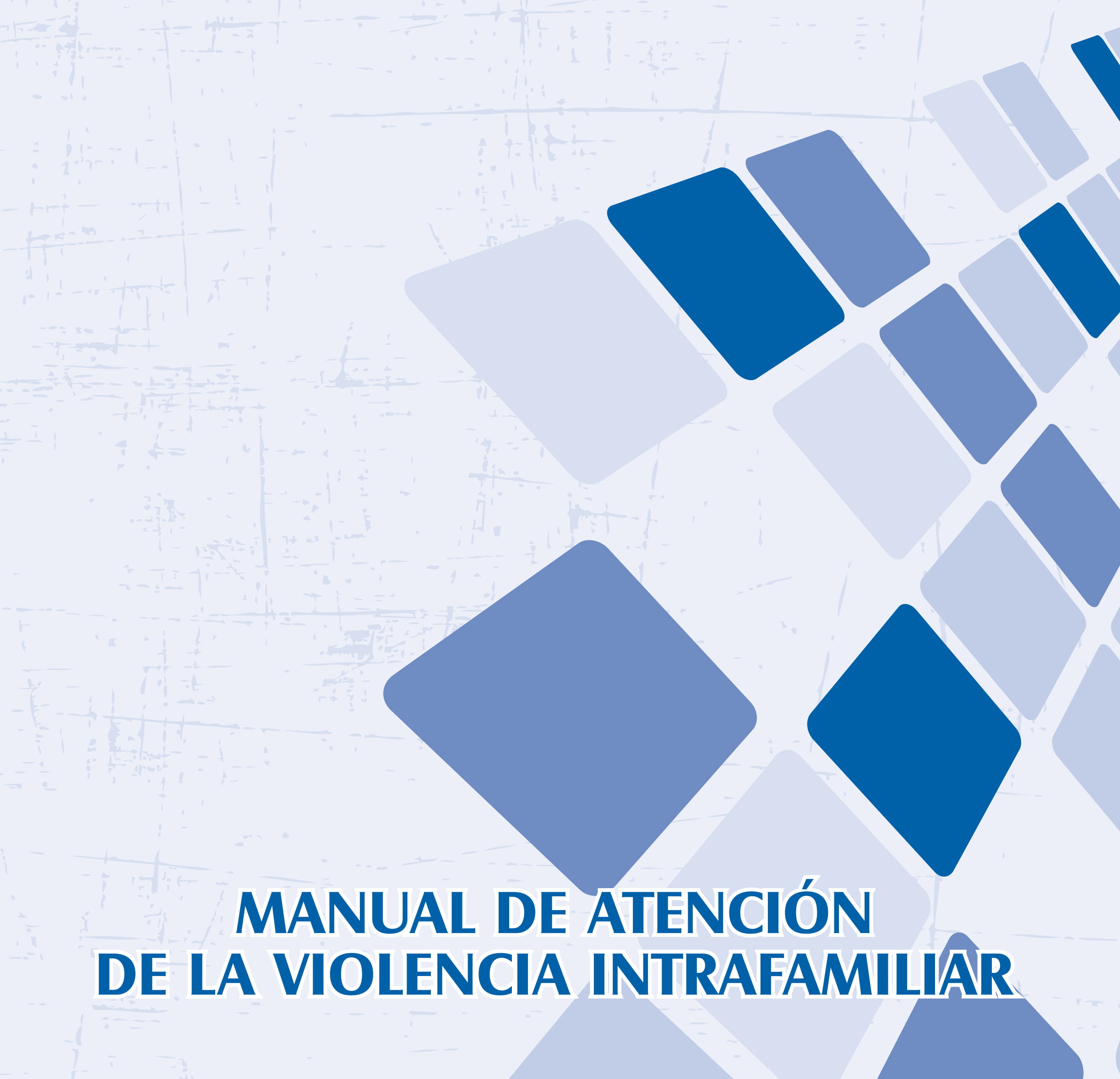 75144529-Manual-de-Atencion-de-la-Violencia-Intrafamiliar-1