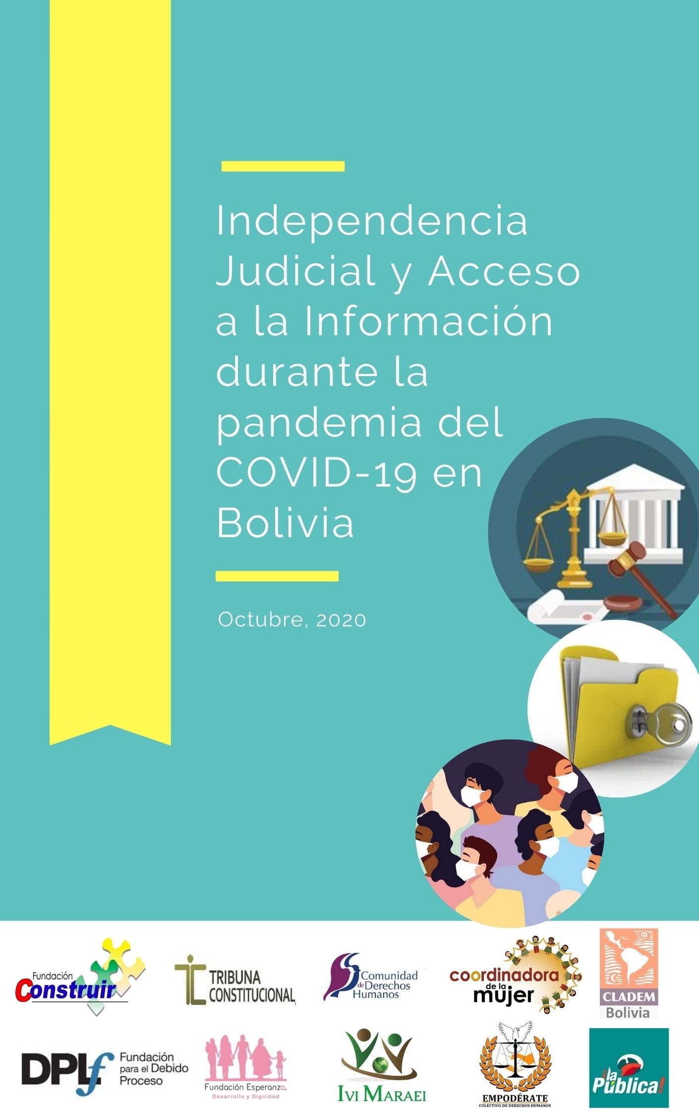 El Estado boliviano reconoce la necesidad de una ley de acceso a la información pública y que transformar la justicia para la población es un tema pendiente