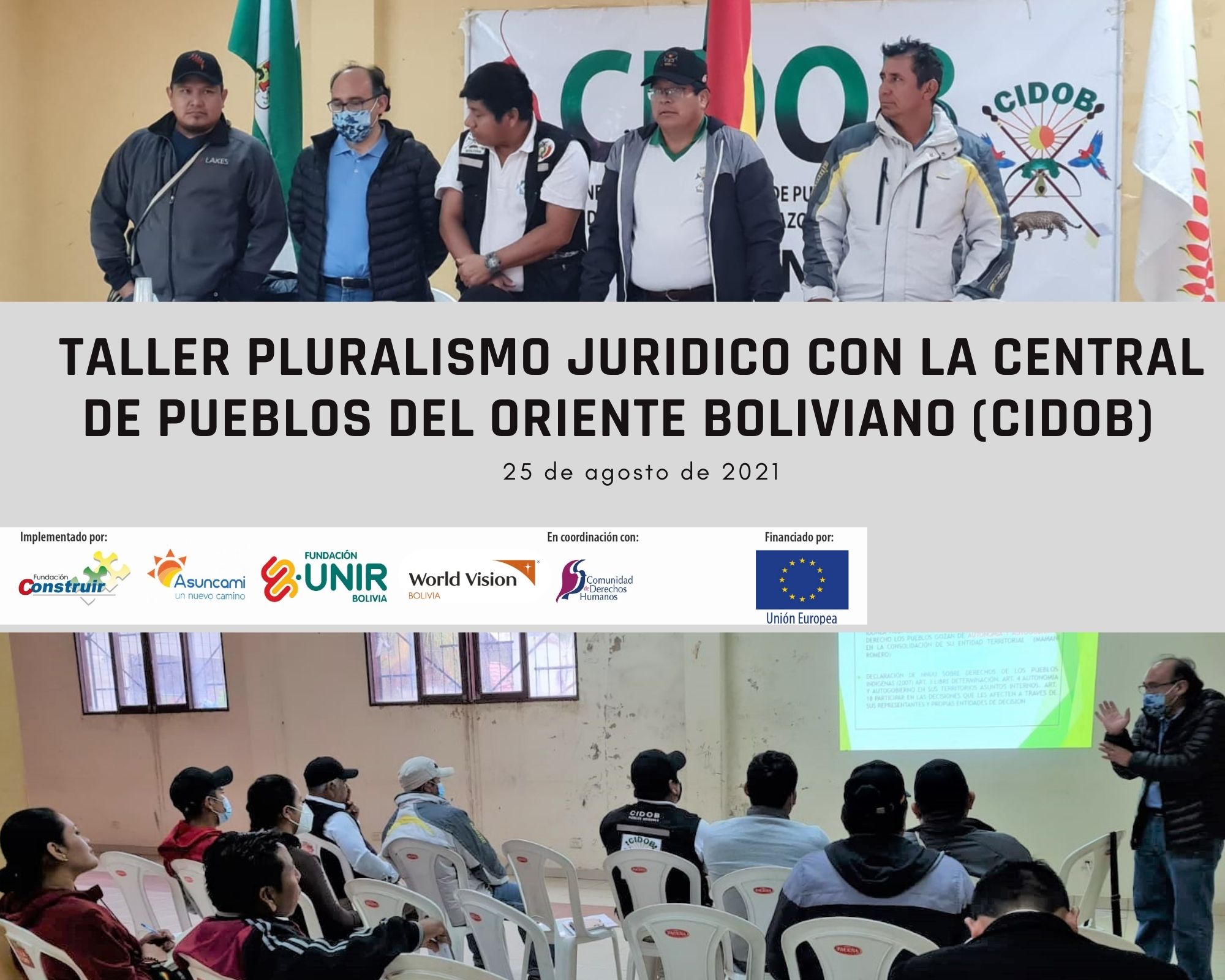 Taller de Pluralismo Jurídico impulsado por Fundación CONSTRUIR y la Central de Pueblos del Oriente Boliviano (CIDOB)