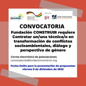 Fundación CONSTRUIR requiere Contratar un(a) técnica(o) en transformación de conflictos socioambientales, diálogo y perspectiva de género