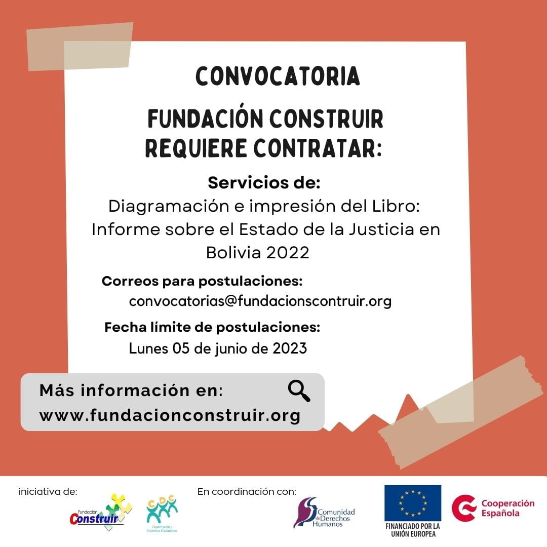 CONVOCATORIA: Servicios de diagramación e impresión: Libro: Informe sobre el Estado de la justicia en Bolivia 2022