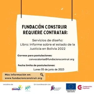 CONVOCATORIA: Diseño del Libro: Informe sobre el Estado de la Justicia en Bolivia 2022   