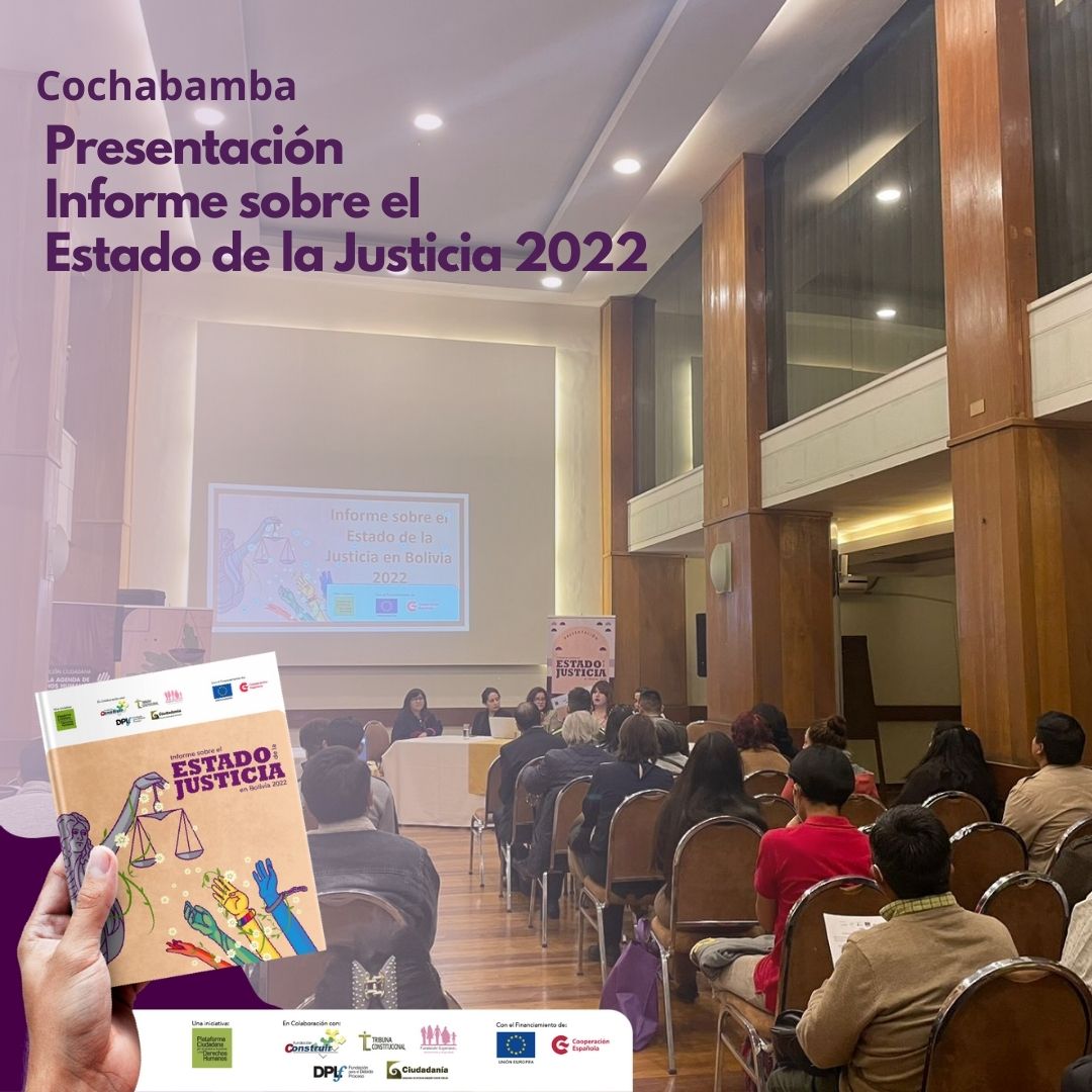 Informe sobre el Estado de la Justicia 2022 se presenta en la ciudad de Cochabamba