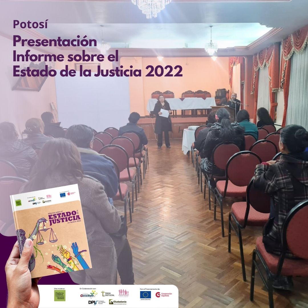 Informe sobre el Estado de la Justicia 2022 se presenta en la ciudad de Potosí