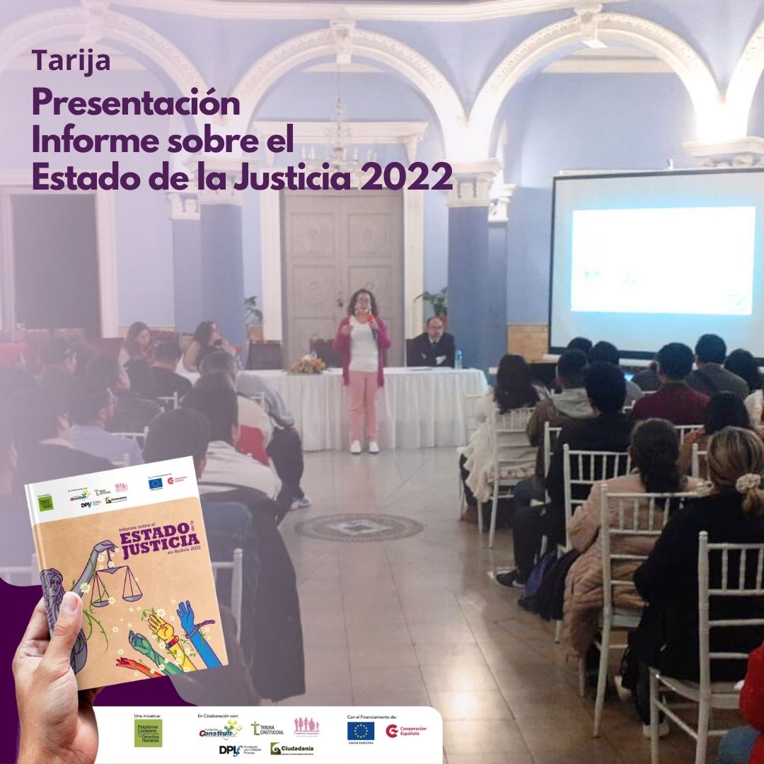 Informe sobre el Estado de la Justicia 2022 se presenta en la ciudad de Tarija