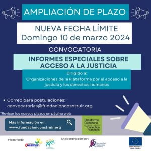 AMPLIACIÓN DE PLAZO – CONVOCATORIA PARA FONDOS: Informes especiales sobre acceso a la justicia.