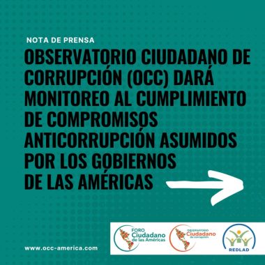 Observatorio Ciudadano de Corrupción (OCC) dará monitoreo al cumplimiento de compromisos anticorrupción asumidos por los Gobiernos de las Américas