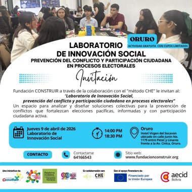 Oruro – Laboratorio de Innovación Social: prevención del conflicto y participación ciudadana en procesos electorales