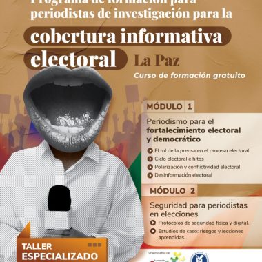 La Paz: Programa de formación para periodistas de investigación para la cobertura informativa electoral