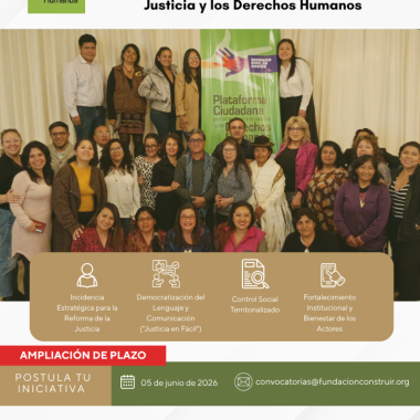 AMPLIACIÓN CONVOCATORIA: Fondo para Apoyo de Ideas Innovadoras Plataforma Ciudadana por el Acceso a la Justicia y los Derechos Humanos