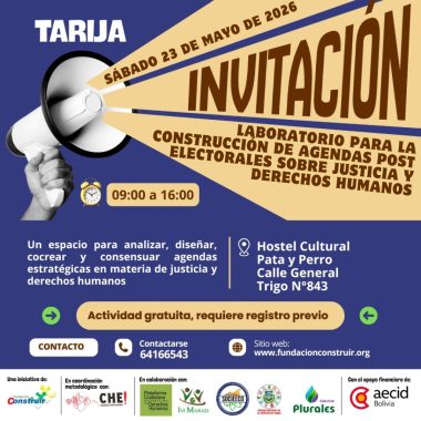 Tarija – Laboratorio para la construcción de agendas post electorales sobre justicia y derechos humanos