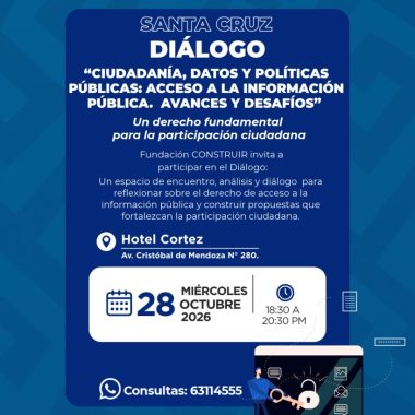 Santa Cruz: Diálogo – “Acceso a la Información Pública. Avances y desafíos»