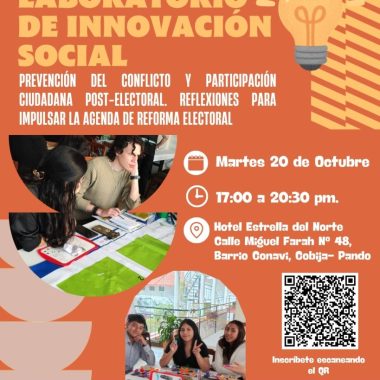 Cobija – Laboratorio de Innovación Social: prevención del conflicto y participación ciudadana post-electoral. Reflexiones para impulsar la agenda de reforma electoral